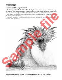 Warning! Violence and the Supernatural the Fantasy World of the Palladium Role-Playing Game® Is Violent, Deadly and Filled with Magic and Monsters