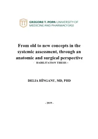 From Old to New Concepts in the Systemic Assessment, Through an Anatomic and Surgical Perspective - HABILITATION THESIS –