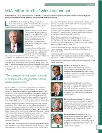 MJA Editor-In-Chief Wins Top Honour Top Wins Editor-In-Chief MJA L C2 MJA 208 (3) • 19 February 2018 Dr Davidsinclair: and Care