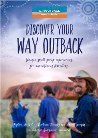 Discover Your Way Outback Unique Small Group Experiences, for Adventurous Travellers