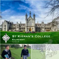 PROSPECTUS ST KIERAN’S COLLEGE KILKENNY a Welcome from the Principal