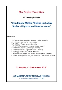 Condensed Matter Physics Including Surface Physics and Nanoscience"
