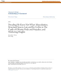 Dreading He Knew Not What: Masculinities, Structural Spaces, Law and the Gothic in the Castle of Otranto, Pride and Prejudice, and Wuthering Heights Samantha E
