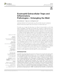 Eosinophil Extracellular Traps and Inﬂammatory Pathologies—Untangling the Web!