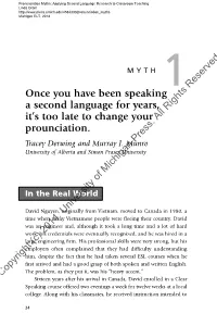 Once You Have Been Speaking a Second Language for Years, It's Too Late to Change Your Prounciation