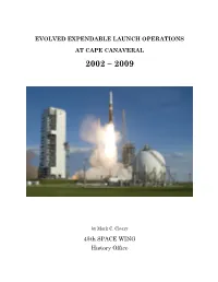 Evolved Expendable Launch Operations at Cape Canaveral, 2002-2009