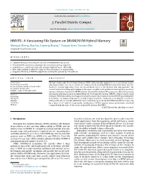 J. Parallel Distrib. Comput. HMVFS: a Versioning File System on DRAM/NVM Hybrid Memory