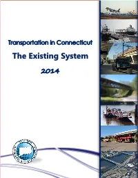Transportation in Connecticut- the Existing System Report 2014