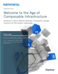 Welcome to the Age of Composable Infrastructure Kaminario Unveils Software-Defined, Composable Storage Solutions for the Modern Datacenter