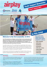 In This Issue Read What’S Been Welcome to the First Newsletter of 2013 Happening Through
