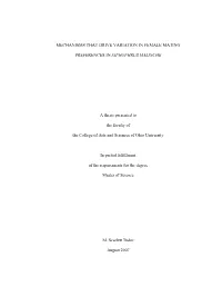 MECHANISMS THAT DRIVE VARIATION in FEMALE MATING PREFERENCES in XIPHOPHRUS MALINCHE a Thesis Presented to the Faculty of the Co