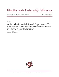The Concept of Achã© and the Function of Music in Orisha Spirit