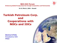 Turkish Petroleum Corp. and Cooperations with Nocs and Iocs