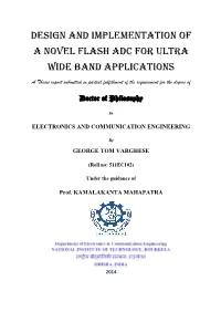 Design and IMPLEMENTATION of a Novel Flash Adc for Ultra Wide Band Applications
