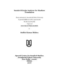 Sanskrit Kāraka Analyzer for Machine Translation Sudhir Kumar Mishra