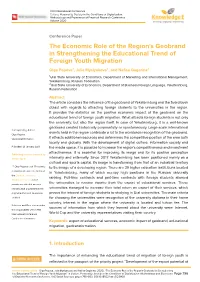 The Economic Role of the Region's Geobrand in Strengthening the Educational Trend of Foreign Youth Migration Olga Popova1, Julia Myslyakova2, and Nafisa Gagarina2