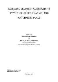 Assessing Sediment Connectivity at the Hillslope, Channel and Catchment Scale
