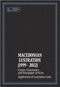 Macedonian Lustration (1999 - 2012) Events, Statements, and Newspaper Articles Application of Lustration Laws