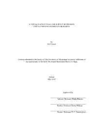 A VISUALIZATION TOOL for SURVEY RESPONSES and a UNIFYING INTERFACE REDESIGN by Iva Cramer a Thesis Submitted to the Faculty of T