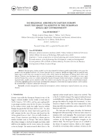 Do Regional Airlines in Eastern Europe Have the Right to Survive in the European Single Sky Environment?