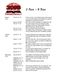 Monday 3 Nov Tuesday 4 Nov Wednesday 5 Nov Luke 14:1-24