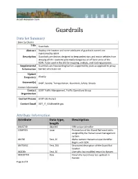 Guardrails Data Set Summary Data Set Basics Title Guardrails Abstract Displays the Location and Some Attributes of Guardrails Owned and Maintained by SDOT