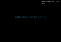 Introduction to Linux - June 2010