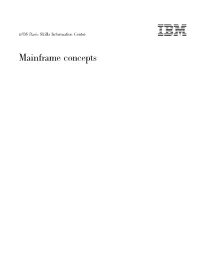 Z/OS Basic Skills Information Center: Mainframe Concepts