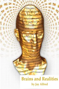 Brains and Realities