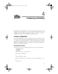 Configuring and Building 4 Configuring and Building