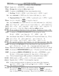 EECS 451 LECTURE NOTES BASIC SYSTEM PROPERTIES What: Input X[N] → |SYSTEM| → Y[N] Output