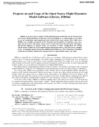 Progress on and Usage of the Open Source Flight Dynamics Model, Jsbsim