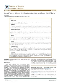 Carpal Tunnel Release: Avoiding Complications with Layer Shield Matrix