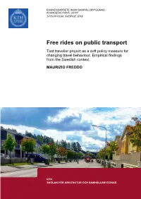 Free Rides on Public Transport Test Traveller Project As a Soft Policy Measure for Changing Travel Behaviour