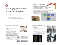 Introduction to Animation, Key-Frame Animation, Kinematics, Motion Capture
