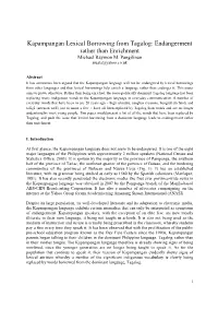 Kapampangan Lexical Borrowing from Tagalog: Endangerment Rather Than Enrichment Michael Raymon M
