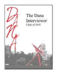 The Dana Interviewer Class of 2016 Table of Contents