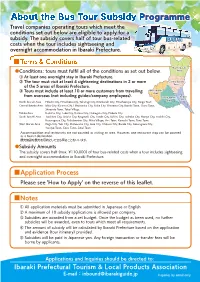 About the Bus Tour Subsidy Programme Travel Companies Operating Tours Which Meet the Conditions Set out Below Are Eligible to Apply for a Subsidy