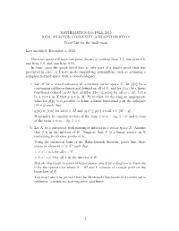 MATHEMATICS 116, FALL 2015 REAL ANALYSIS, CONVEXITY and OPTIMIZATION Proof List for the Fnall Exam Last Modified