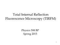 Total Internal Reflection Fluorescence Microscopy (TIRFM)
