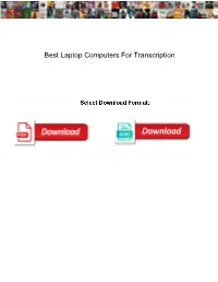Best Laptop Computers for Transcription