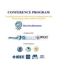 CONFERENCE PROGRAM Second International Conference on Communications and Networking in China (CHINACOM 2007)