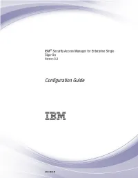 IBM® Security Access Manager for Enterprise Single Sign-On: Configuration Guide About This Publication