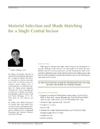 Material Selection and Shade Matching for a Single Central Incisor