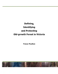 Defining, Identifying and Protecting Old-Growth Forest in Victoria