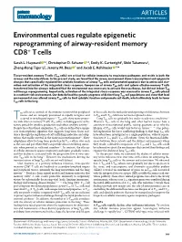 Environmental Cues Regulate Epigenetic Reprogramming of Airway-Resident Memory CD8+ T Cells