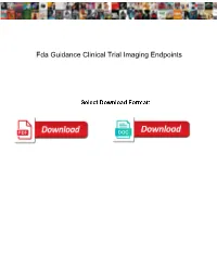 Fda Guidance Clinical Trial Imaging Endpoints