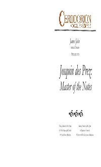 Josquin Des Prez: Master of the Notes