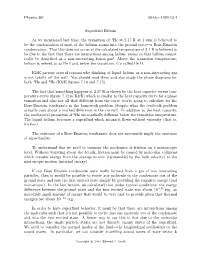 Physics 301 28-Oct-1999 13-1 Superfluid Helium As We Mentioned Last Time, the Transition of 4He at 2.17 K at 1 Atm Is Believed T