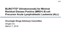 Blinatumomab) for Minimal Residual Disease Positive (MRD+) B-Cell Precursor Acute Lymphoblastic Leukemia (ALL